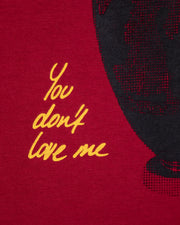 You Don't Love Me T-shirt