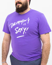 Dreaming is Sexy T-shirt
